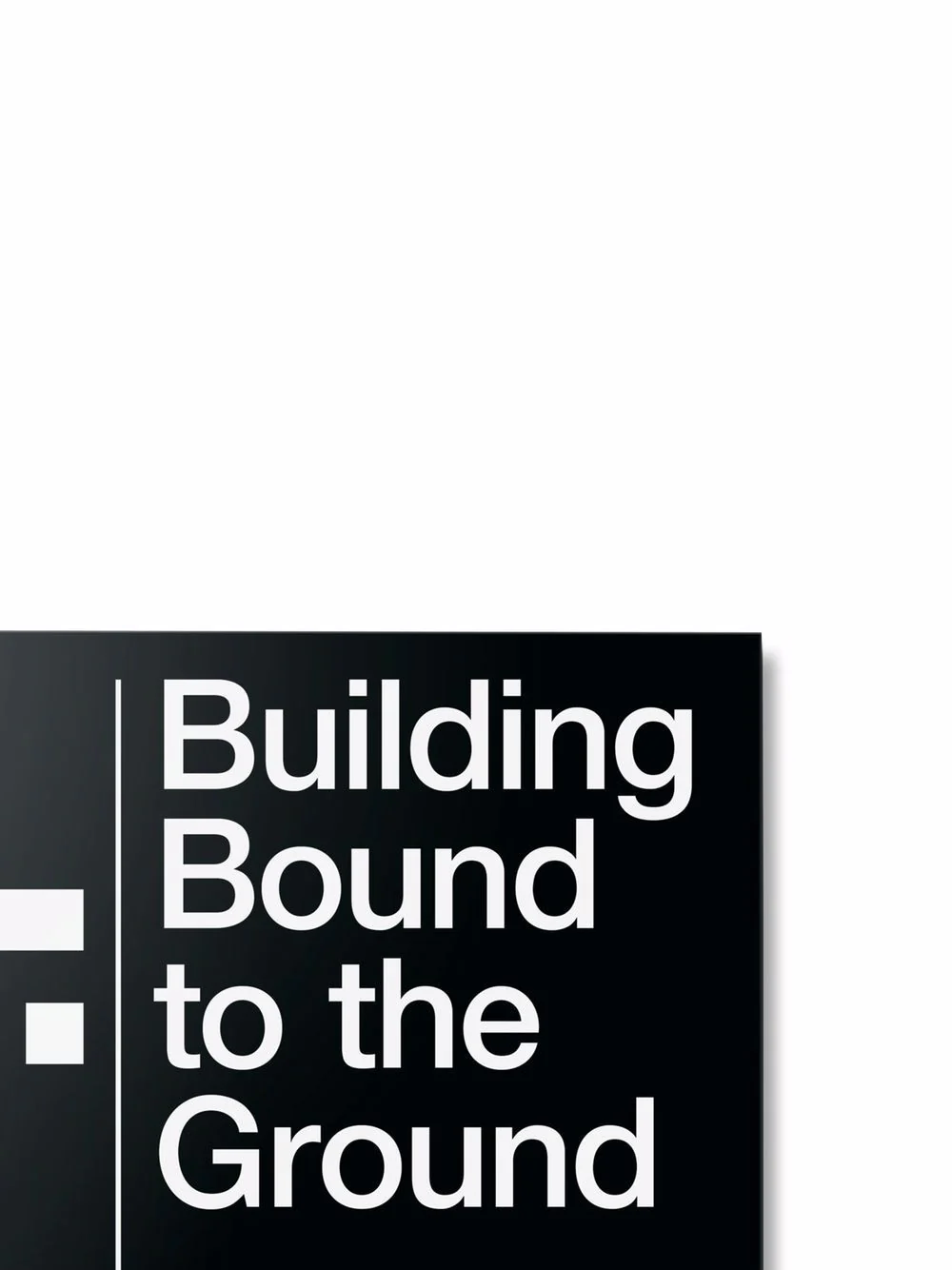 Bjarne Mastenbroek. Dig It! Building Bound To The Ground Book - Image 3